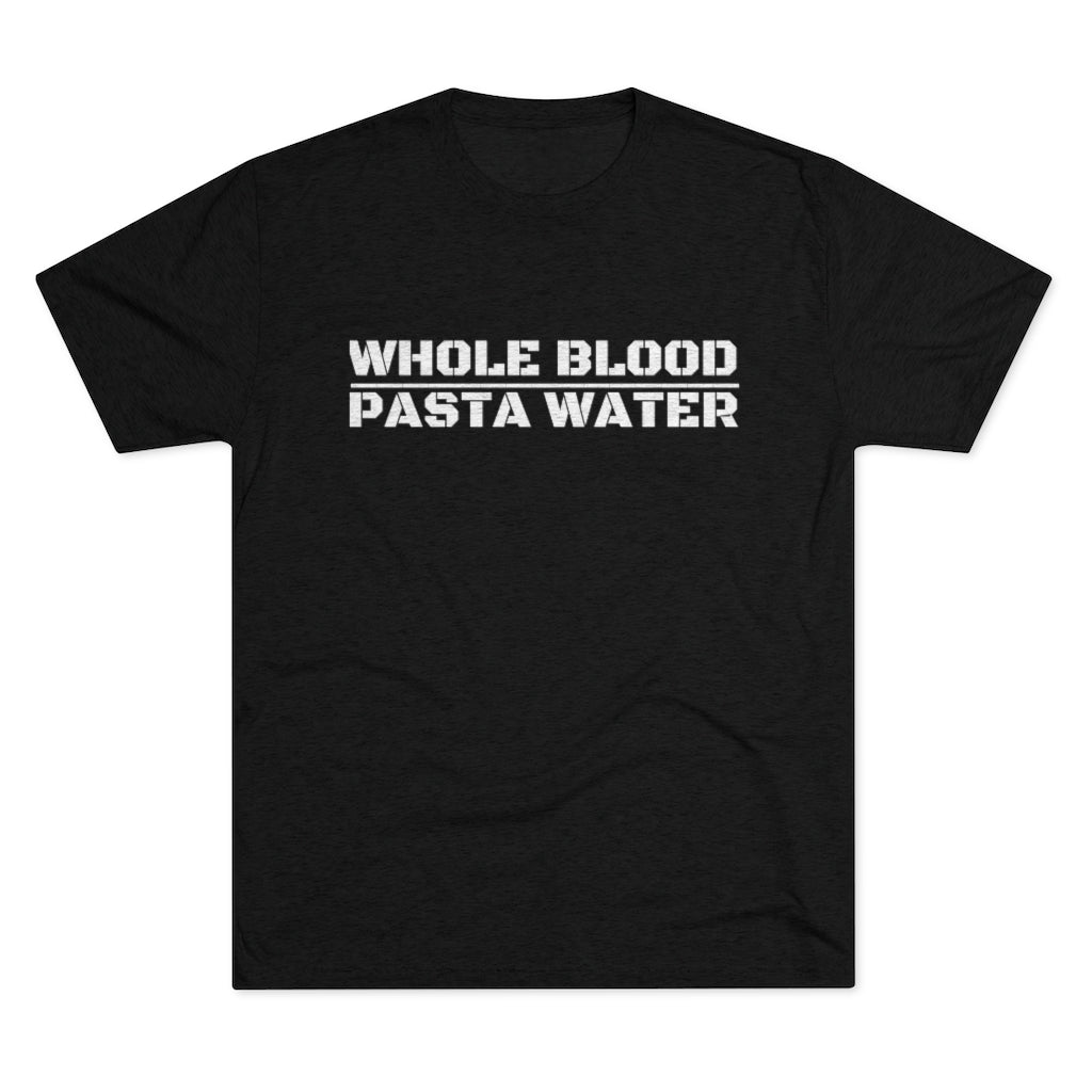 Whole Blood | Pasta Water