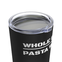 Load image into Gallery viewer, Whole Blood | Pasta Water Tumbler
